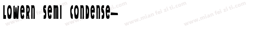 Lowern Semi Condense字体转换